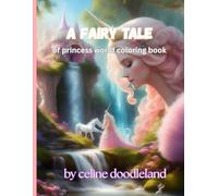 fairy tale: of princess world coloring book