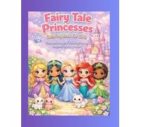Fairy Tale Princesses: Coloring book for girls