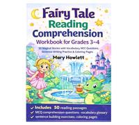 Fairy Tale Reading Comprehension Workbook for Grades 3-4: 50 Magical Stories with Vocabulary, Inference Questions, and Sentence Writing Practice