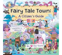 Fairy Tale Town: A Citizen's Guide