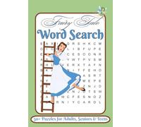 Fairy Tale Word Search Puzzle Book: Over 50 Puzzles Featuring Castles, Myths, and Beloved Characters for Adults, Seniors and Kids