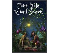 Fairy Tale Word Search: Word puzzle book about legends and myths for all ages. For adults and kids easy to read 6x9 format