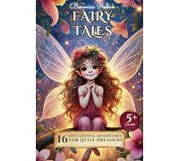 FAIRY TALES: 16 educational adventures for little dreamers