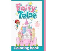 Fairy Tales: A Coloring Book: coloring book
