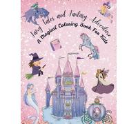 Fairy Tales and Fantasy Adventure: A Magical Coloring Book
