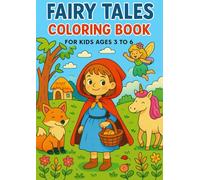 Fairy Tales Coloring Book for Kids Ages 3-6: A Magical Collection of 25 Whimsical Coloring Pages with Princesses, Dragons, Gnomes, Unicorns and Classic Storybook Scenes
