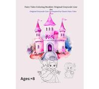 Fairy Tales Coloring Booklet: Original Grayscale Line Art: Original Grayscale Line Art Inspired by Classic Fairy Tales