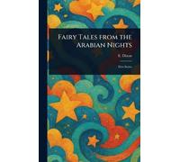 Fairy Tales From the Arabian Nights
