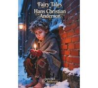 Fairy Tales of Hans Christian Andersen: The Classic Edition