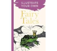 Fairy Tales (Tascabile) Illustrate Your Own