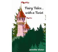 Fairy Tales... with a Twist