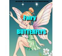 Fairy with Butterfly: Zauberhafte Feen zum Ausmalen
