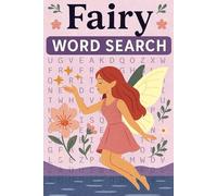 Fairy Word Search: 50+ Whimsical Word Hunts from the Fairy Realm