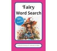 Fairy Word Search Book: Easy to Read Print with Puzzles about Fairies and more. 110 pages, 6X9 inches, 50+ puzzles