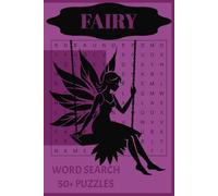 Fairy Word Search Puzzle Book: Fun for all ages | Fairy Themed Word Search | 50+ Puzzles