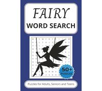 Fairy Word Search Puzzle Book: Word Search with Easy to Read Print about Fairies, Mythical Beings, Magical Sprites and more | 6x9 inches, 110 pages | ... for Vacations, Holidays and Free Times