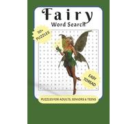 Fairy Word Search Puzzle Book: Word Searches with Easy to Read Print about Fairy, Pixies, Fantasy Worlds and More | 6x9 inches, 110 pages | 50+ Puzzles... Gift for Vacations, Holidays and Free Times