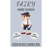 Fairy Word Search Puzzle Book: Word Searches with Easy to Read Print about Fairy, Seasonal Fairies, Dragons and More | 50+ Puzzles, Gift for Vacations, Holidays and Spare time.