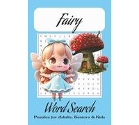 Fairy Word Search: Word Searches with Easy to Read Print about Fairies, Magic, Pixies and More| 6x9 inches, 110 pages | 50 + Puzzles… Gift Vacation, Holiday