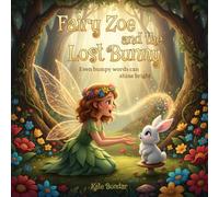 Fairy Zoe and the Lost Bunny: A Children’s Story About Stuttering (Ages 3-8)