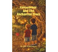 fAIRYCORNER AND THE ENCHANTED TREES