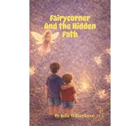 FAIRYCORNER AND THE HIDDEN PATH