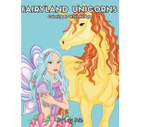 Fairyland Unicorns: Coloring Book for All Ages