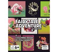 FAIRYTALE ADVENTURE CHARACTERS: -A coloring Book by Tom Hänni