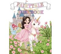 Fairytale Busy Book for Kids: Early Learning Activity Workbook