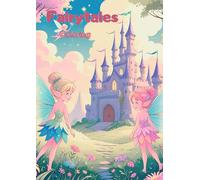 Fairytale Coloring Book for Kids: 100 Magical and Easy-to-Color Illustrations of Princesses, Unicorns, & More | Fun Fantasy Activity Book for Girls & ... 3-8: Spark Imagination and Creativity in Kids