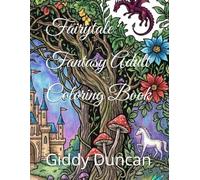 Fairytale Fantasy Adult Coloring Book