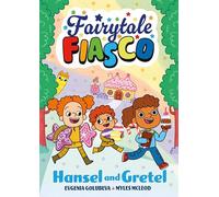 Fairytale Fiasco: Hansel and Gretel