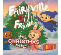 Fairyville + Friends: the Christmas Eve list