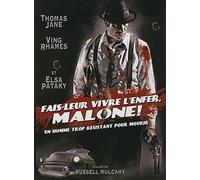Fais-leur vivre l'enfer, Malone