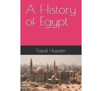 Faisal Hussain A History of Egypt (Tascabile)