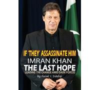 Faisal I Siddiq If 'They' Assassinate Him, Imran Khan the Las (Copertina rigida)
