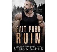 Fait Pour Ruin: Une Romance Torride Avec un Homme des Montagnes