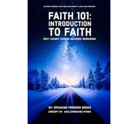 Faith 101 Self-Taught Class: Introduction to Faith