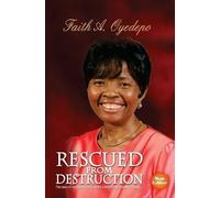 Faith A Oyedepo Rescued From Destruction (Tascabile)