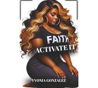FAITH "ACTIVATE IT": Activate your faith, own your narrative, and let every page reflect your unwavering belief.