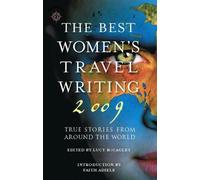 Faith Adiele The Best Women's Travel Writing 2009 (Tascabile)