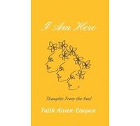 Faith Aisien-Ezugwu I Am Here (Tascabile)