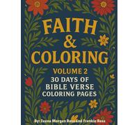 Faith and Coloring Volume 2: 30 Days of Bible Verse Coloring