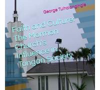 Faith and Culture: The Mormon Church's Influence in Tongan Society