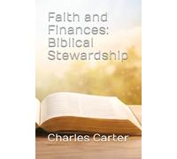 Faith and Finances: Biblical Stewardship
