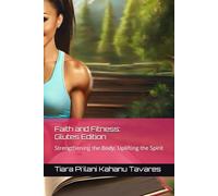 Faith and Fitness: Glutes Edition: Strengthening the Body, Uplifting the Spirit