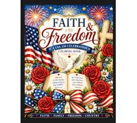 Faith and Freedom A USA 250 Celebration Coloring Book