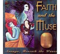 Faith And The Muse Annwyn, Beneath the Waves (CD) Album