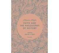 Faith and the Philosophy of History