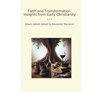 Faith and Transformation: Insights from Early Christianity